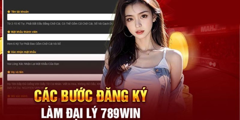 3 bước đăng ký đại lý 789Win đơn giản nhất