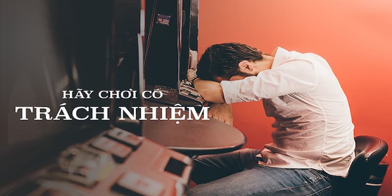 Cần làm gì để có thể chơi có trách nhiệm