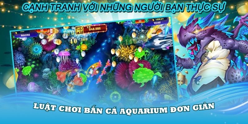 Luật chơi bắn cá Aquarium đơn giản nhất