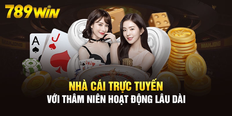 Giới thiệu 789win - Nhà cái hoạt động lâu năm trong lĩnh vực